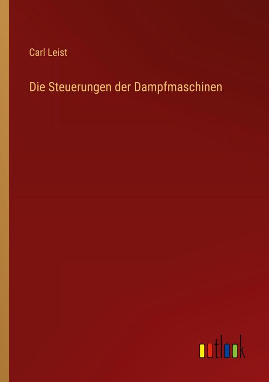 Produktbild: Die Steuerungen der Dampfmaschinen