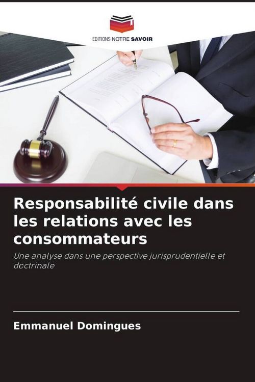 Produktbild: Responsabilit&eacute; civile dans les relations avec les consommateurs