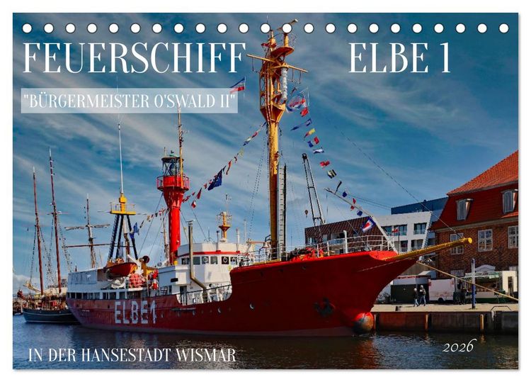 Produktbild: Feuerschiff Elbe 1 - In der Hansestadt Wismar (Tischkalender 2026 DIN A5 quer), CALVENDO Monatskalender