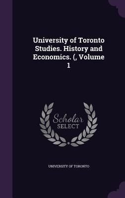 Produktbild: University of Toronto Studies. History and Economics. (, Volume 1