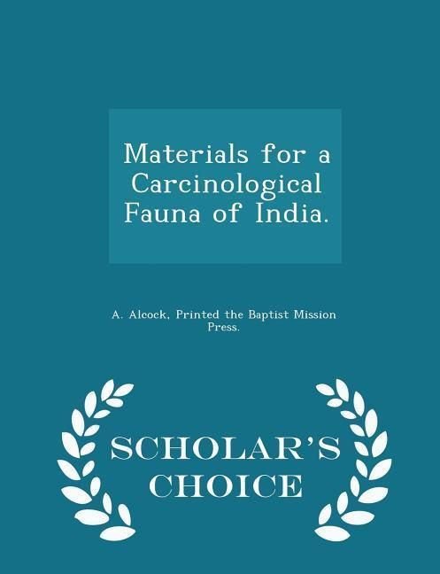 Produktbild: Materials for a Carcinological Fauna of India. - Scholar's Choice Edition