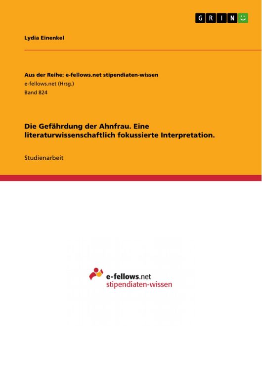 Produktbild: Die Gef&auml;hrdung der Ahnfrau. Eine literaturwissenschaftlich fokussierte Interpretation.
