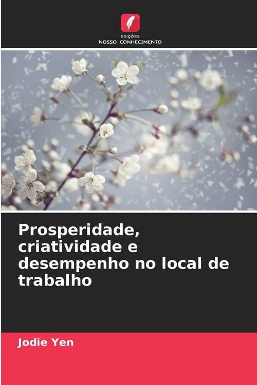 Produktbild: Prosperidade, criatividade e desempenho no local de trabalho