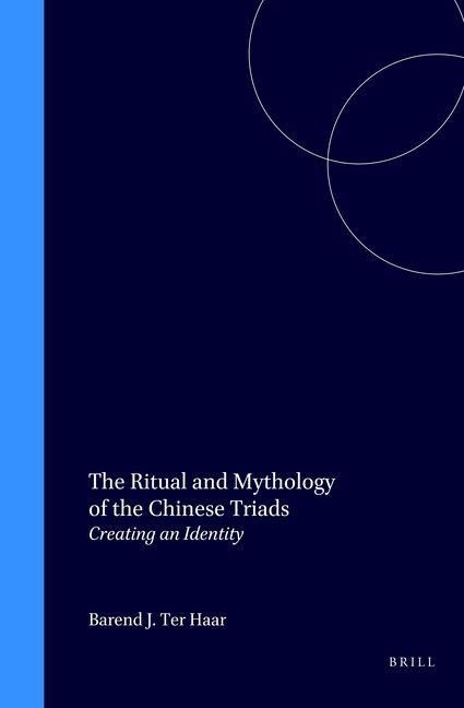 Produktbild: The Ritual and Mythology of the Chinese Triads