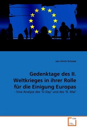 Produktbild: Schulze, J: Gedenktage des II. Weltkrieges in ihrer Rolle f&uuml;
