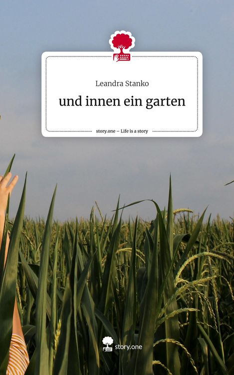 Produktbild: Und innen ein garten. Life is a Story - story.one