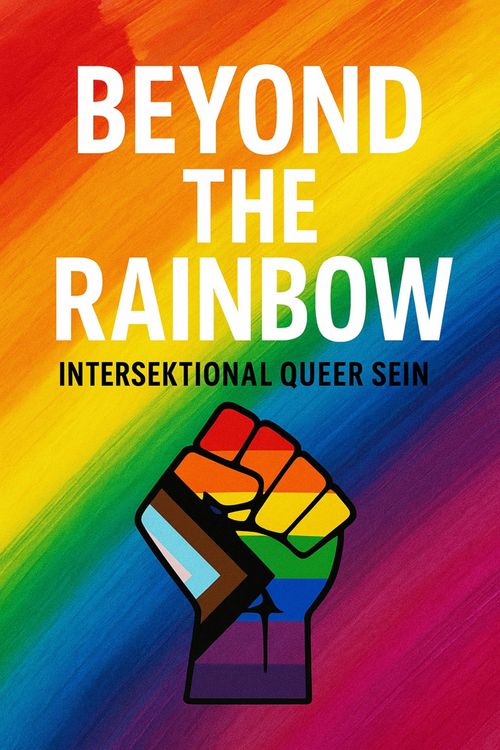 Produktbild: Beyond the Rainbow - Intersektional queer sein