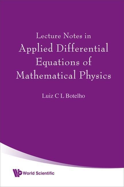 Produktbild: Lecture Notes in Applied Differential Equations of Mathematical Physics