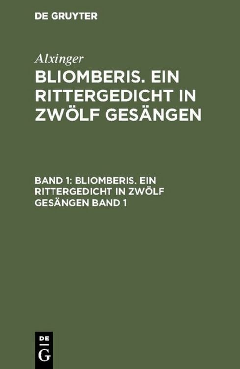 Produktbild: Bliomberis. Ein Rittergedicht in zw&ouml;lf Ges&auml;ngen. Band 1
