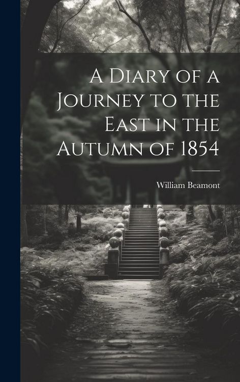 Produktbild: A Diary of a Journey to the East in the Autumn of 1854