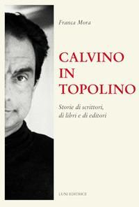 Produktbild: Calvino in Topolino. Storie di scrittori, di libri e di lettori