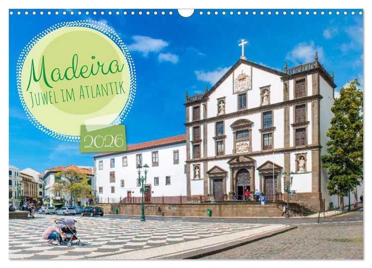 Produktbild: Madeira &ndash; Juwel im Atlantik (Wandkalender 2026 DIN A3 quer), CALVENDO Monatskalender
