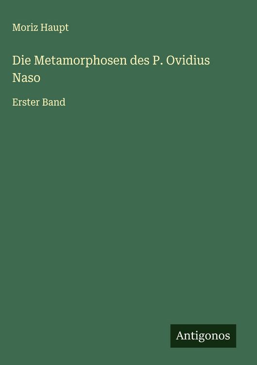 Produktbild: Die Metamorphosen des P. Ovidius Naso