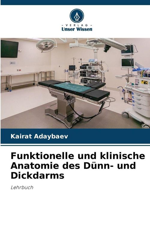 Produktbild: Funktionelle und klinische Anatomie des D&uuml;nn- und Dickdarms