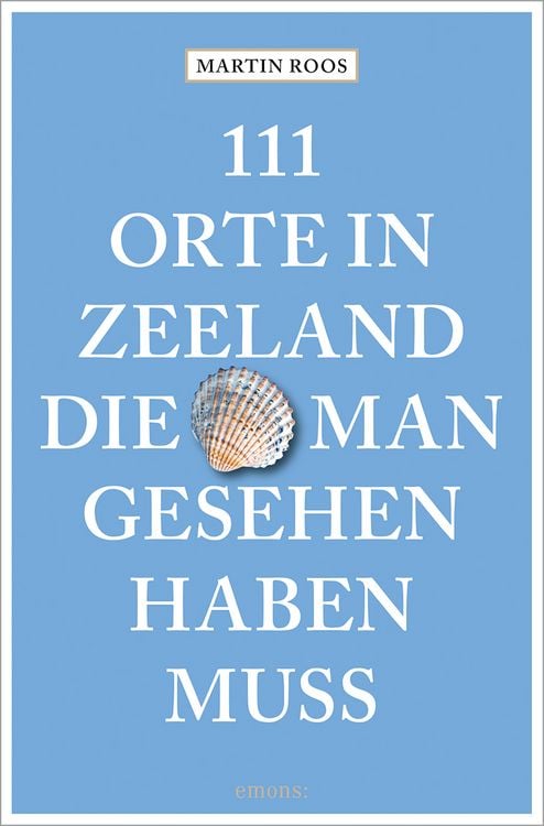 Bild vom Artikel 111 Orte in Zeeland, die man gesehen haben muss vom Autor Martin Roos