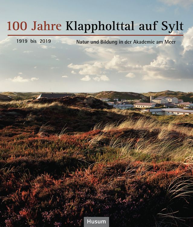 Produktbild: 100 Jahre Klappholttal auf Sylt 1919 bis 2019