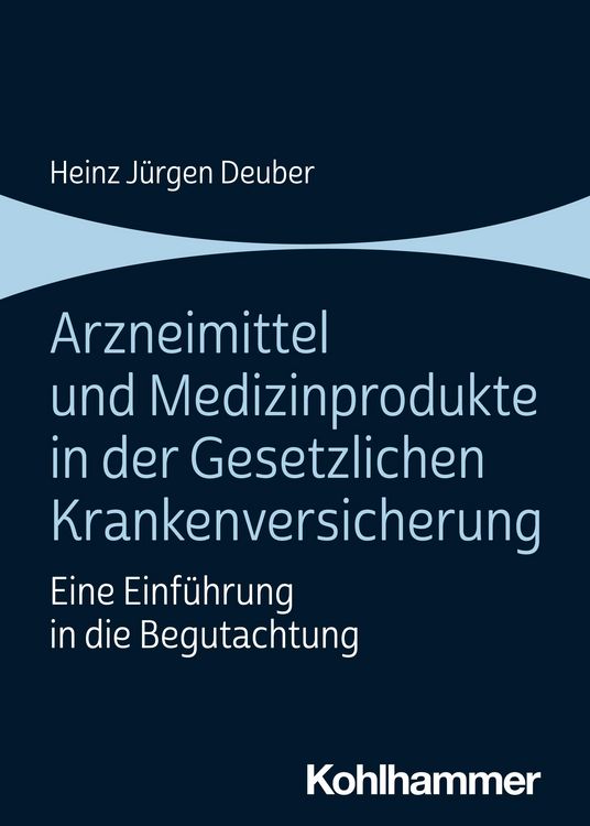 Produktbild: Arzneimittel und Medizinprodukte in der Gesetzlichen Krankenversicherung