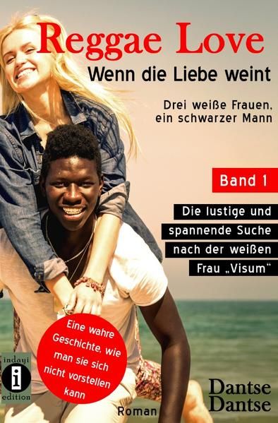 Produktbild: Reggae Love - Wenn die Liebe weint: Drei wei&szlig;e Frauen, ein schwarzer Mann