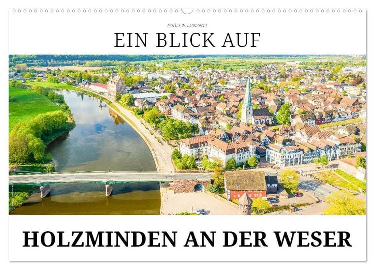 Produktbild: Ein Blick auf Holzminden an der Weser (Wandkalender 2026 DIN A2 quer), CALVENDO Monatskalender