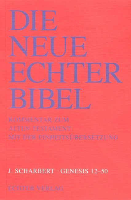 Produktbild: Die Neue Echter-Bibel. Kommentar / Kommentar zum Alten Testament mit Einheits&uuml;bersetzung / Genesis 12 - 50