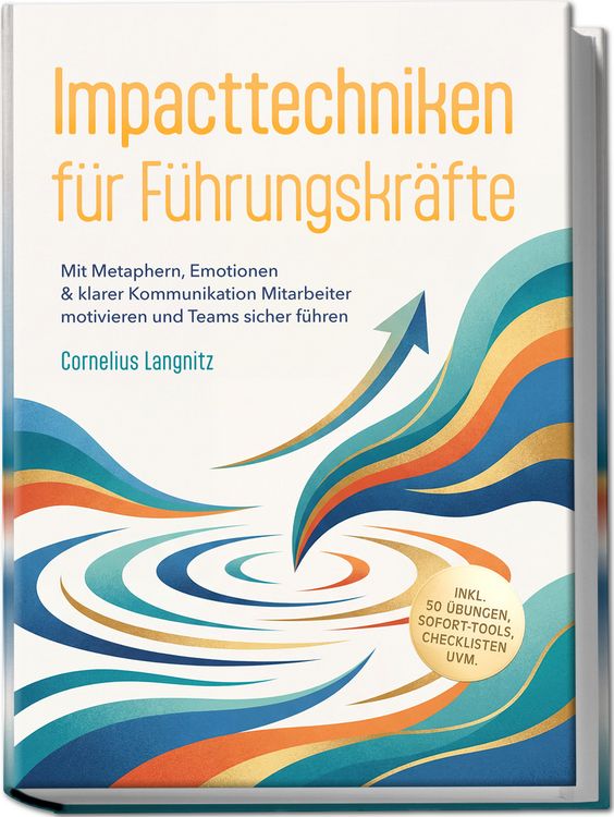 Produktbild: Impacttechniken f&uuml;r F&uuml;hrungskr&auml;fte