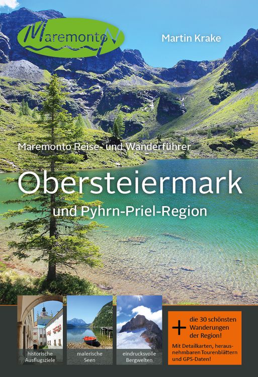 Produktbild: Maremonto Reise- und Wanderf&uuml;hrer: Obersteiermark und Pyhrn-Priel-Region