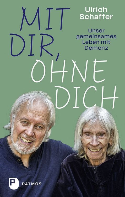 Produktbild: Mit dir, ohne dich – unser gemeinsames Leben mit Demenz