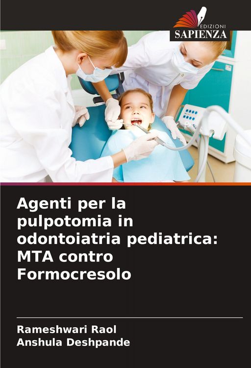 Produktbild: Agenti per la pulpotomia in odontoiatria pediatrica: MTA contro Formocresolo
