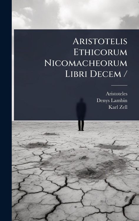 Produktbild: Aristotelis Ethicorum Nicomacheorum Libri Decem /