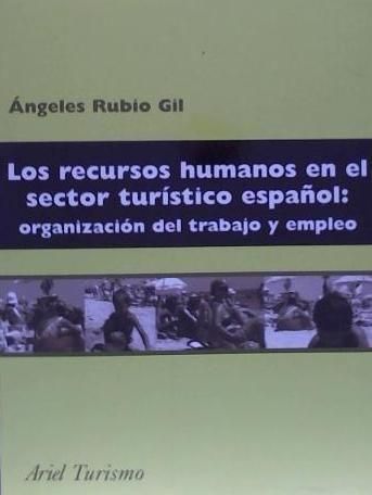 Produktbild: Los recursos humanos en el sector tur&iacute;stico espa&ntilde;ol : organizaci&oacute;n del trabajo y empleo