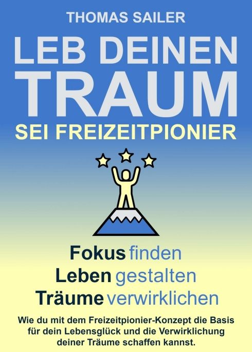 Produktbild: Leb deinen Traum: Sei Freizeitpionier