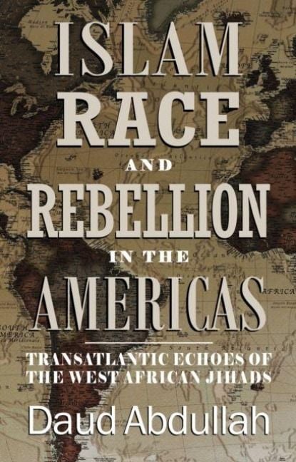Produktbild: Islam, Race and Rebellion in the Americas