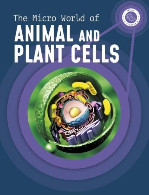 Produktbild: The Micro World of Animal and Plant Cells