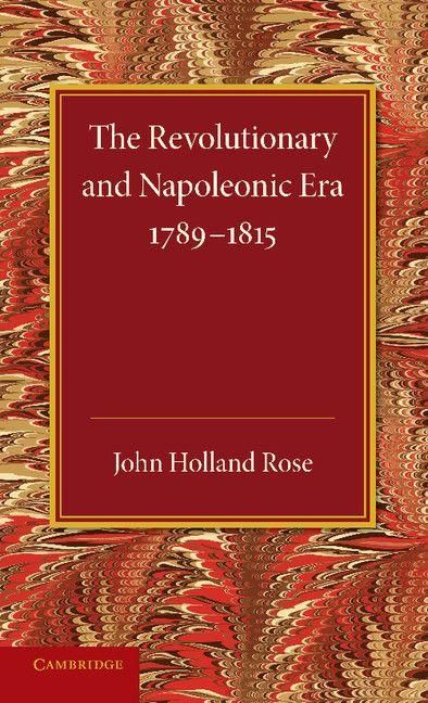 Produktbild: The Revolutionary and Napoleonic Era 1789 1815