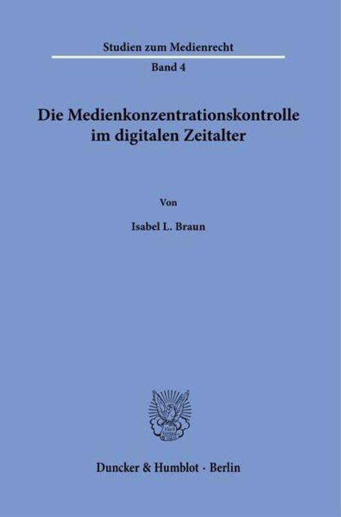 Produktbild: Die Medienkonzentrationskontrolle im digitalen Zeitalter.
