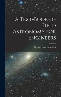 Produktbild: A Text-Book of Field Astronomy for Engineers