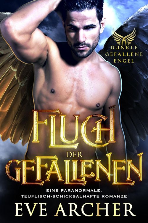 Produktbild: Fluch der Gefallenen: Eine Paranormale, Teuflisch-Schicksalhafte Romanze (Dunkle Gefallene Engel, #2)