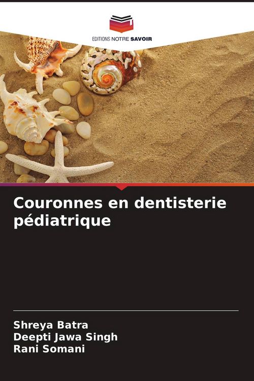 Produktbild: Couronnes en dentisterie p&eacute;diatrique