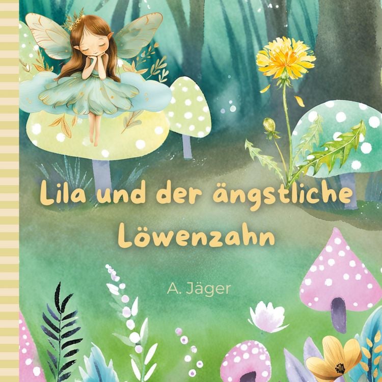 Produktbild: Lila und der &auml;ngstliche L&ouml;wenzahn