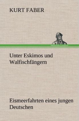 Produktbild: Unter Eskimos und Walfischf&auml;ngern