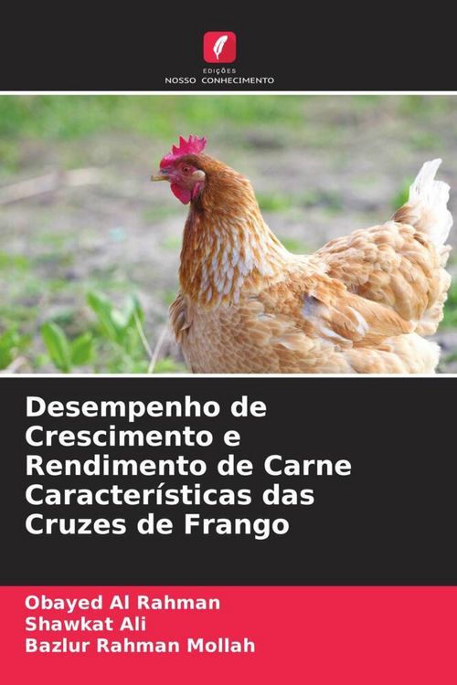 Produktbild: Desempenho de Crescimento e Rendimento de Carne Caracter&iacute;sticas das Cruzes de Frango