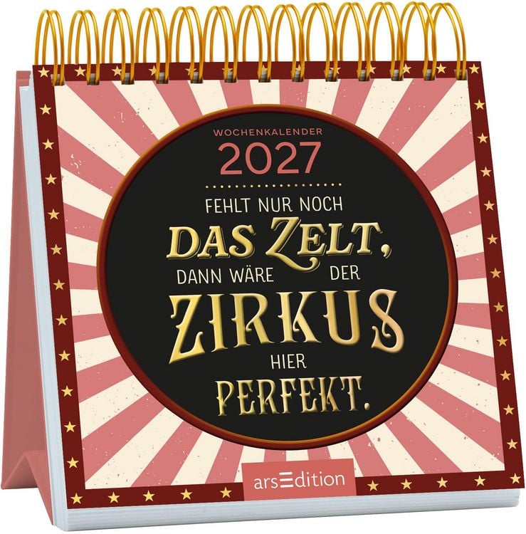 Produktbild: Mini-Wochenkalender Fehlt nur noch das Zelt, dann w&auml;re der Zirkus hier perfekt. 2027