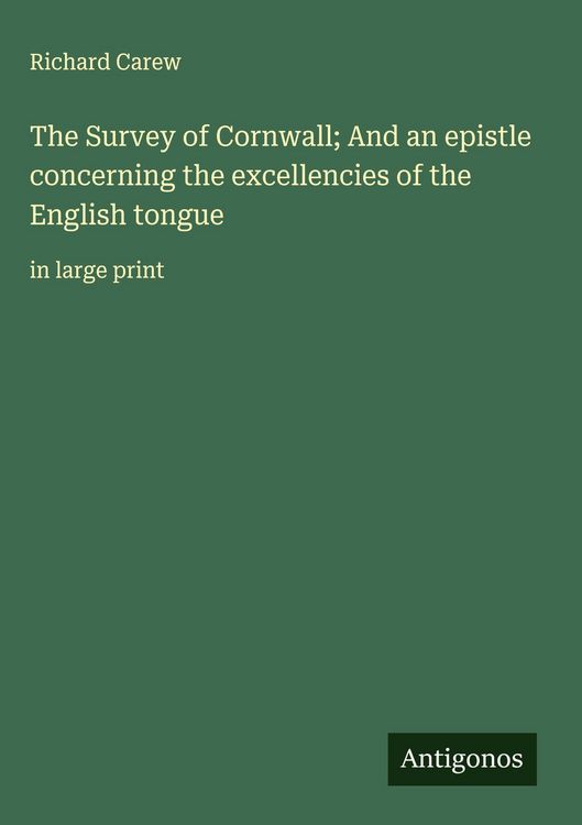 Produktbild: The Survey of Cornwall; And an epistle concerning the excellencies of the English tongue
