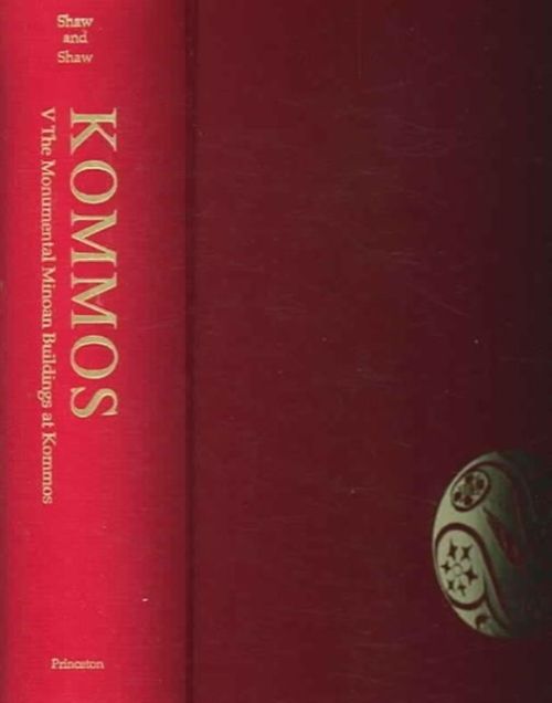 Produktbild: Shaw, J: Kommos V - The Monumental Minoan Buildings at Kommo