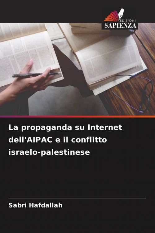 Produktbild: La propaganda su Internet dell'AIPAC e il conflitto israelo-palestinese