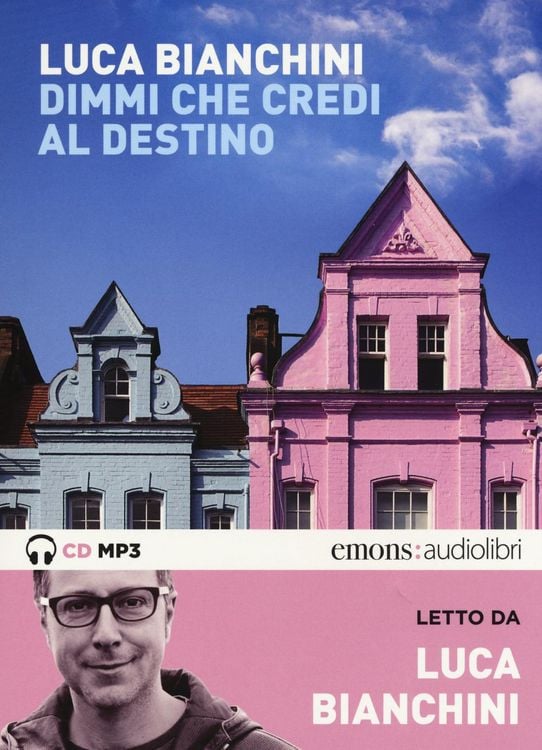 Produktbild: Dimmi che credi al destino letto da Luca Bianchini. Audiolibro. CD Audio formato MP3
