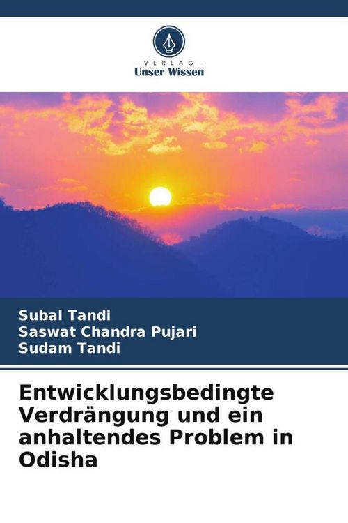 Produktbild: Entwicklungsbedingte Verdr&auml;ngung und ein anhaltendes Problem in Odisha