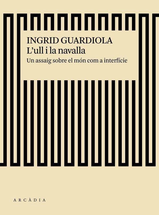 Produktbild: L'ull i la navalla : un assaig sobre el m&oacute;n com a interf&iacute;cie