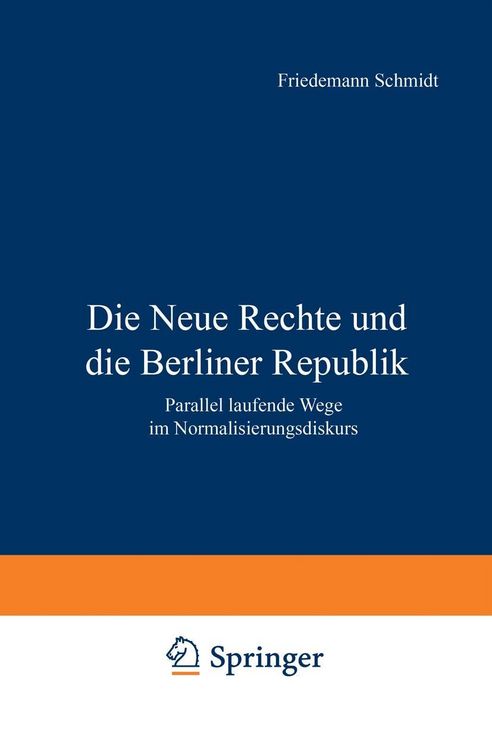 Produktbild: Die Neue Rechte und die Berliner Republik