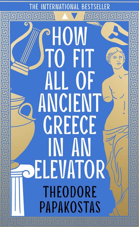 Produktbild: How to Fit All of Ancient Greece in an Elevator